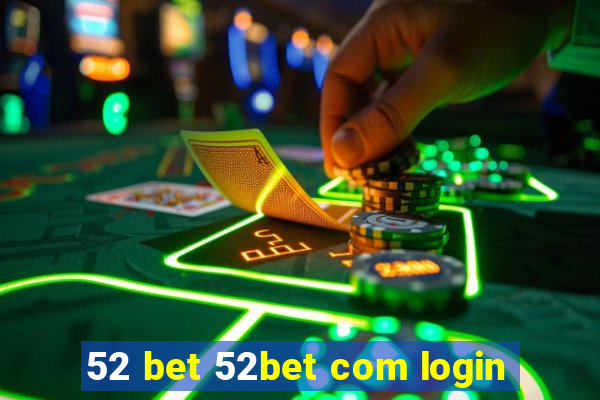 52 bet 52bet com login